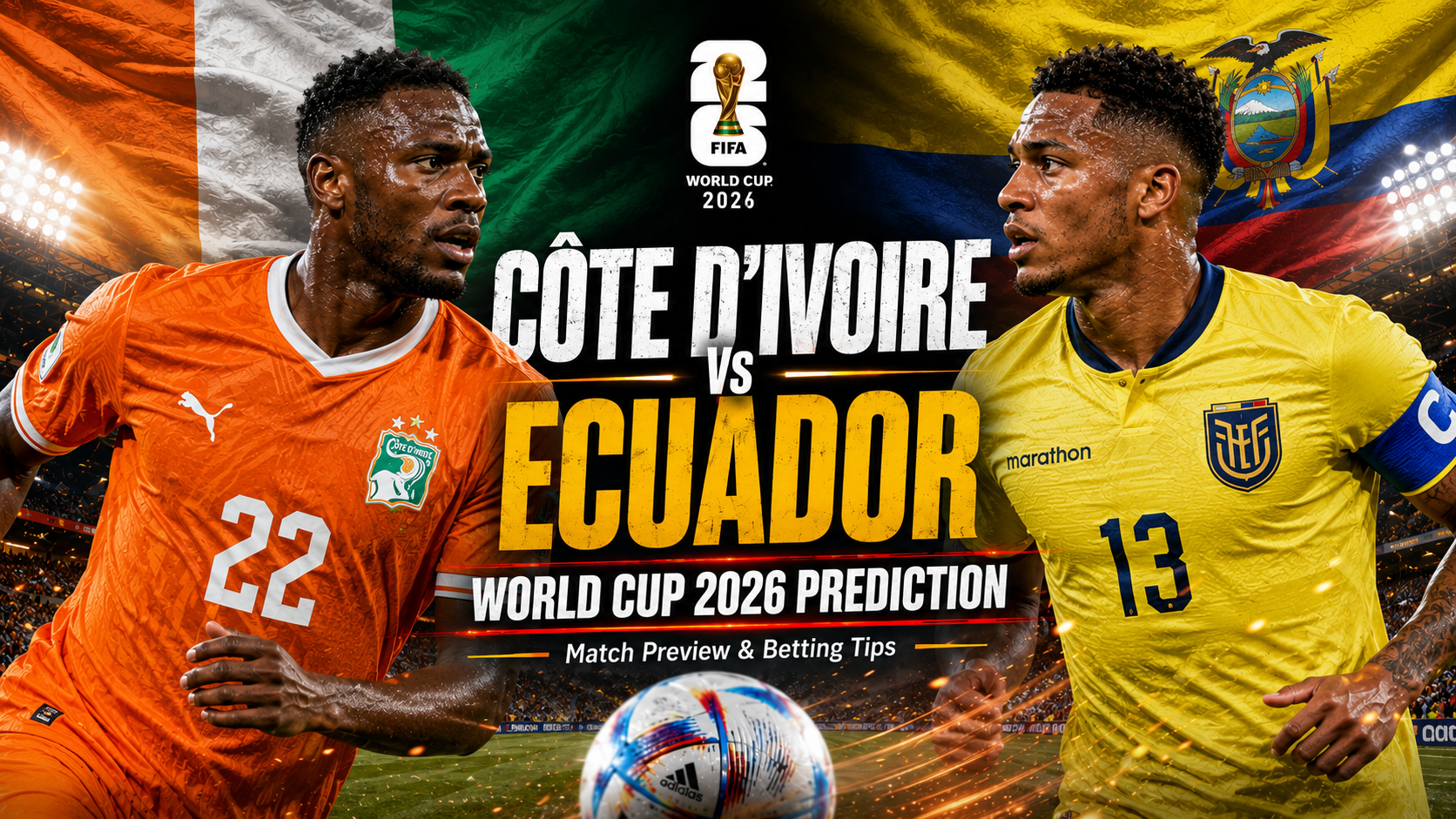 Ivory Coast vs Ecuador: Pre-Match Analysis & Prediction